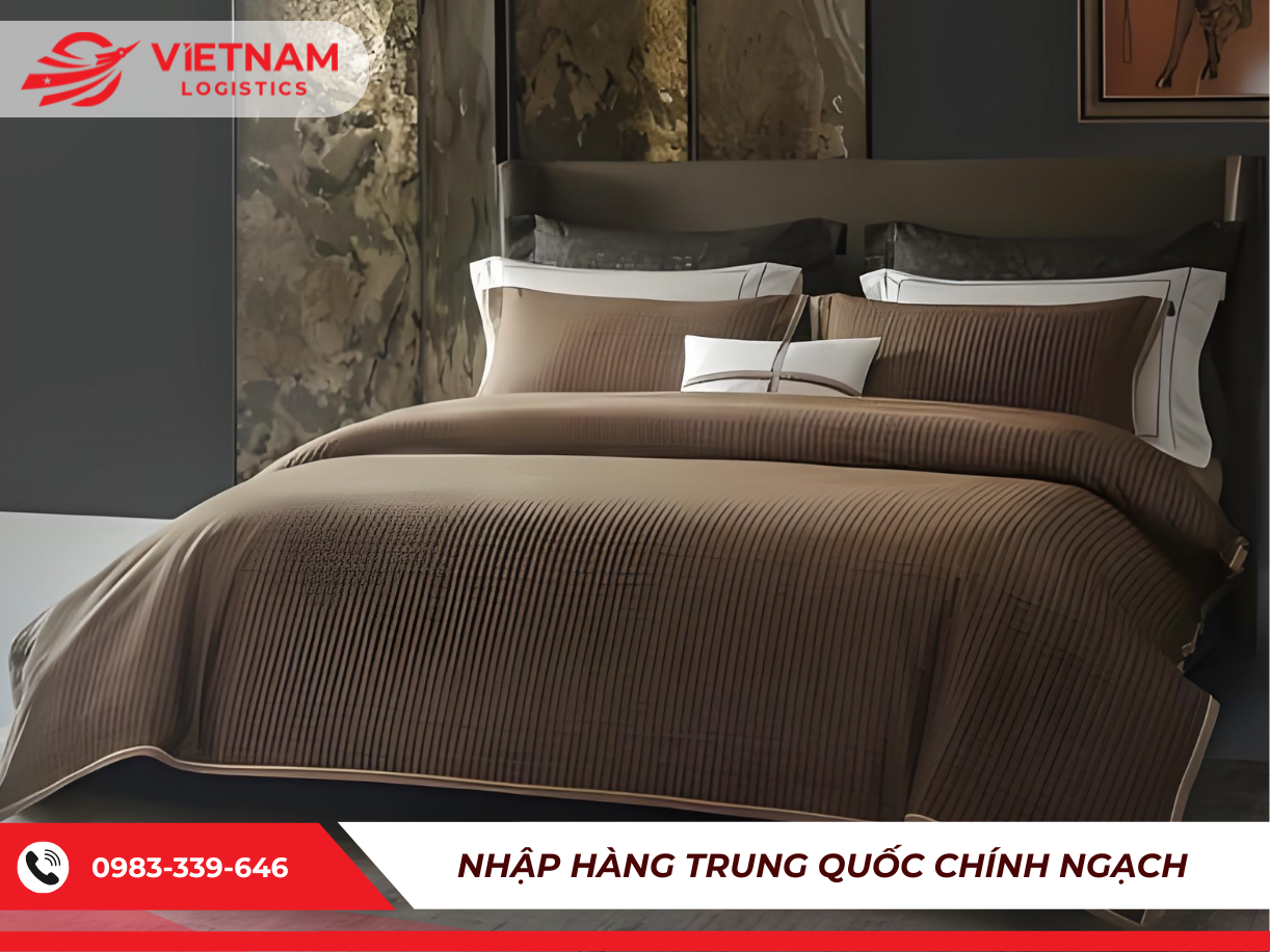 Kinh nghiệm nhập chăn ga gối đệm từ Trung Quốc